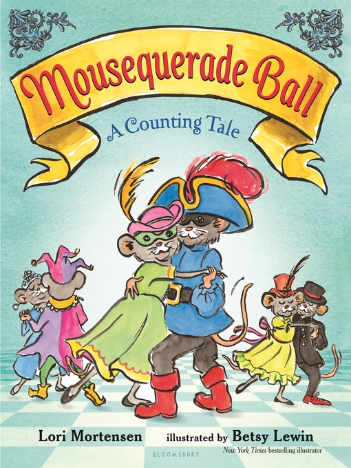 Title details for Mousequerade Ball by Lori Mortensen - Available